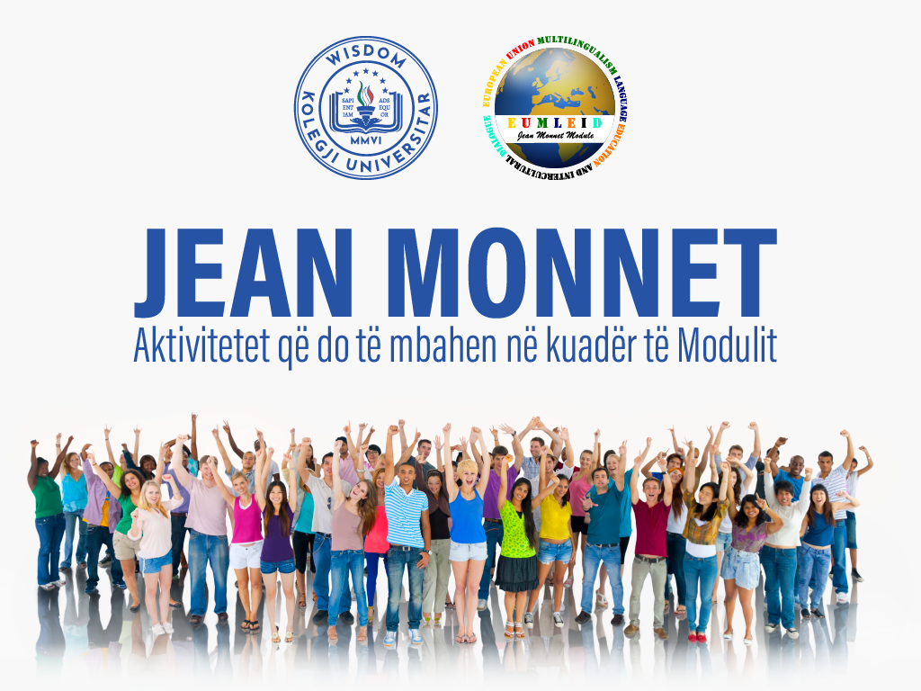 Aktivitetet që do të mbahen në kuadër të Modulit “Jean Monnet”